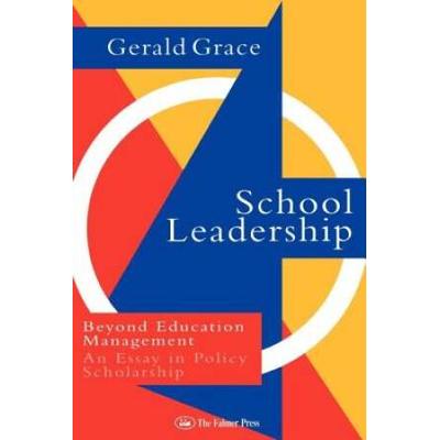 School Leadership: Beyond Education Management