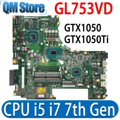 Carte mère i5 i7 7th Isabel GTX1050 GTX1050Ti pour ordinateur portable compatible avec ROG GL753VD