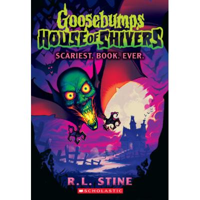 Goosebumps House of Shivers #1: Scariest. Book. Ev...