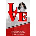 Cavalier King Charles Spaniels Love Journal