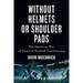 Without Helmets or Shoulder Pads: The American Way of Death in Football Conditioning (Paperback)