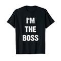 I'm The Boss Funny CEO Cool Am Bossy T-Shirt