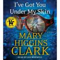 Pre-Owned I ve Got You Under My Skin (Audiobook 9781442380837) by Mary Higgins Clark Jan Maxwell