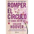 Romper El C�Rculo / It Ends With Us (Spanish Edition)