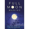 Full Moon Waning (Paperback)