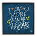 Trinx Love You More Than Stars Inspirational Phrase Picture Frame Textual Art on MDF in Blue/White | 17 H x 17 W in | Wayfair