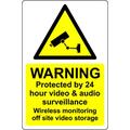 Warning protected by 24 hour video and audio surveillance wireless monitoring off site video storage sign - 3mm Aluminium sign (600mm x 400mm)