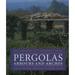 Pre-Owned Pergolas Arbours and Arches (Hardcover 9781899531066) by Paul Edwards