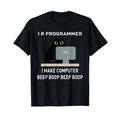 Ich bin Programmierer Ich mache Computer piepen Boop It Tech Coder Geek T-Shirt