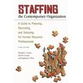 Pre-Owned Staffing the Contemporary Organization: A Guide to Planning Recruiting and Selecting for (Paperback 9780313356704) by Donald L Caruth Gail D Caruth Stephanie S Pane