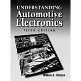 Pre-Owned Understanding Automotive Electronics (Paperback) 0750670088 9780750670081