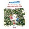 Die Kinder aus der Krachmacherstrasse - Astrid Lindgren