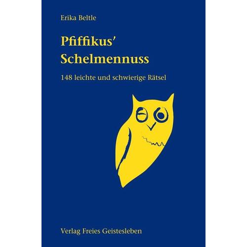 Pfiffikus' Schelmennuss - Erika Beltle