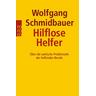 Hilflose Helfer - Wolfgang Schmidbauer