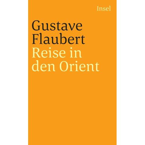 Reise in den Orient – Gustave Flaubert