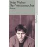 Der Wettermacher - Peter Weber
