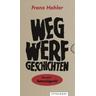 Wegwerfgeschichten - Franz Hohler