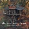 The Treehouse Book - Pete Nelson, Judy Nelson