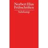 Frühschriften / Gesammelte Schriften 1 - Norbert Elias, Norbert Elias