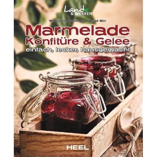 Marmelade, Konfitüre & Gelee - Minouche Pastier, Aglaé Blin