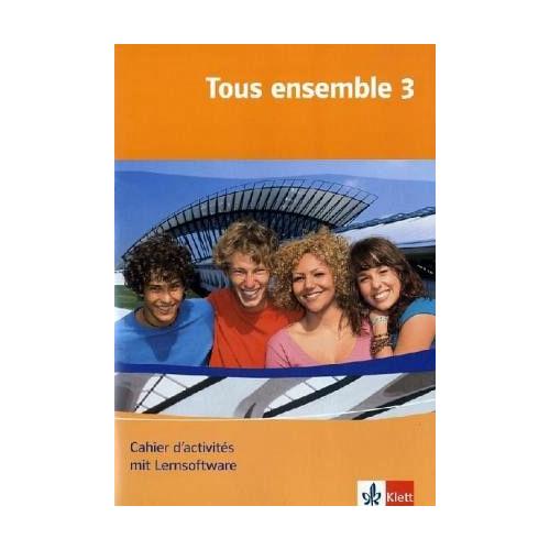 Tous ensemble 3. Cahier d’activités mit Lernsoftware (für Windows 98SE/ME/XP/2000)