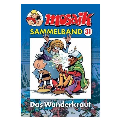 MOSAIK Sammelband 31. Das Wunderkraut - Klaus D. Herausgegeben:Schleiter, Mitarbeit:Mosaik Team
