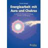 Energiearbeit mit Aura und Chakras - Ursula Georgii