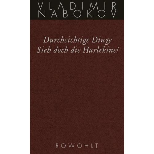 Späte Romane / Sieh doch die Harlekine! / Durchsichtige Dinge – Vladimir Nabokov