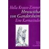 Hroswitha von Gandersheim - Hella Krause-Zimmer
