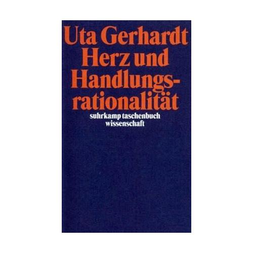 Herz und Handlungsrationalität – Uta Gerhardt