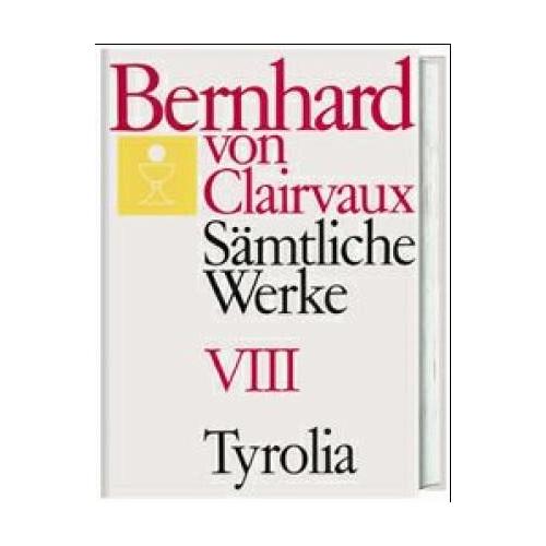 Sämtliche Werke 8 – Bernhard von Clairvaux