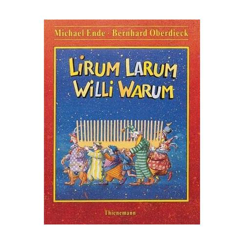 Lirum Larum Willi Warum – Michael Ende, Bernhard Oberdieck