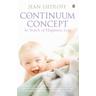 The Continuum Concept - Jean Liedloff