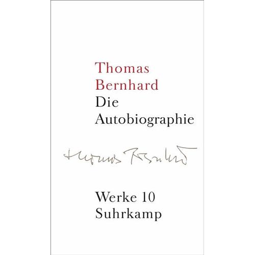 Werke 10. Autobiographie – Thomas Bernhard, Thomas Bernhard