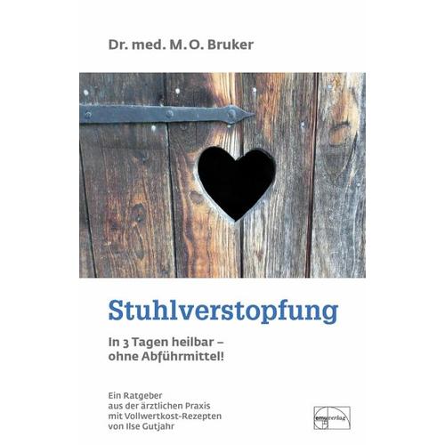 Stuhlverstopfung in 3 Tagen heilbar, ohne Abführmittel – Max Otto Bruker