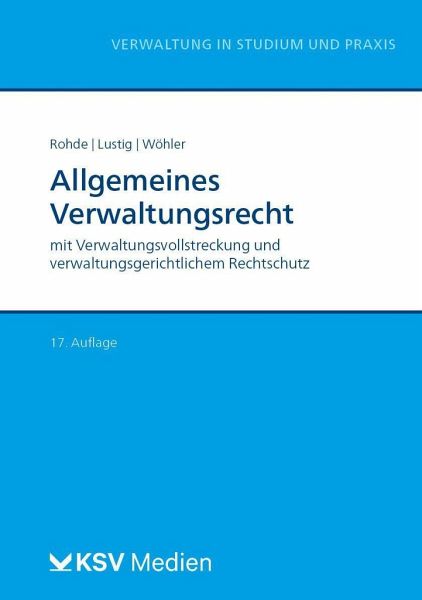 Allgemeines Verwaltungsrecht – Thomas Rohde, Gernot Lustig, Arne Wöhler