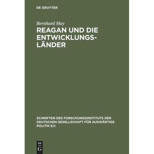 Reagan und die Entwicklungsländer – Bernhard May