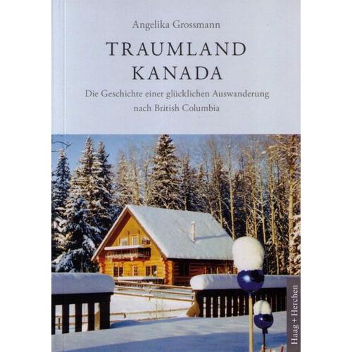 Traumland Kanada – Angelika Grossmann