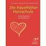 Die Havelhöher Herzschule - Annette Herausgegeben:Bopp, Andreas Fried, Ursula Friedenstab