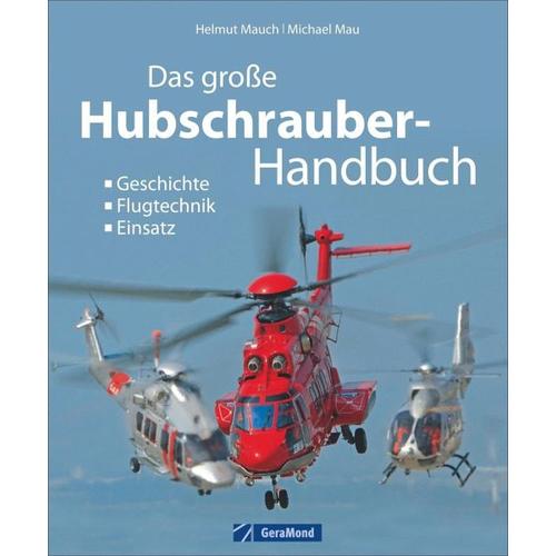 Das große Buch der Hubschrauber – Michael Mau, Helmut Mauch