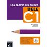 Clavas del nuevo DELE. Nivel C1. Lehrbuch + Audio-CD/mp3. Lehrbuch + Audio-CD/mp3