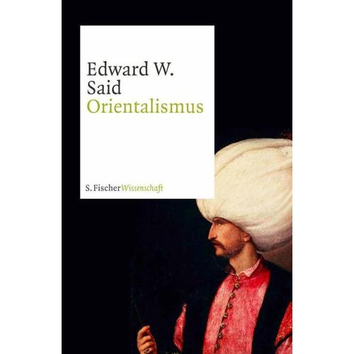 Orientalismus – Edward W. Said