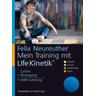 Mein Training mit Life Kinetik - Felix Neureuther, Horst Lutz