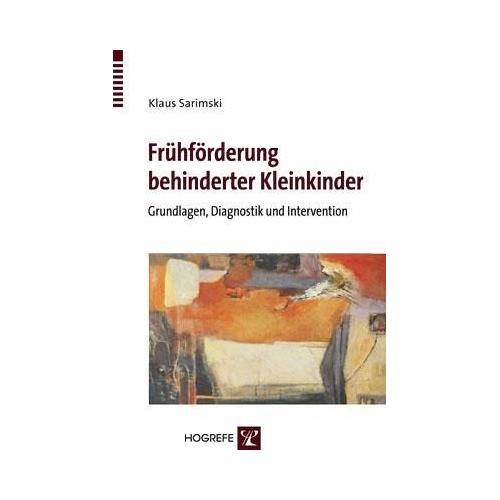 Frühförderung behinderter Kleinkinder – Klaus Sarimski