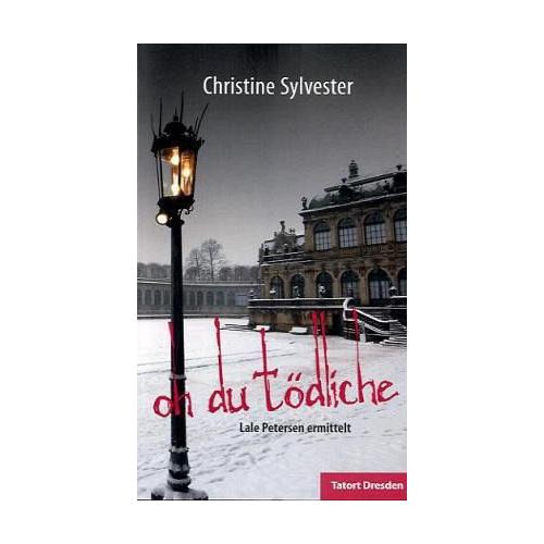 Oh du tödliche – Christine Sylvester