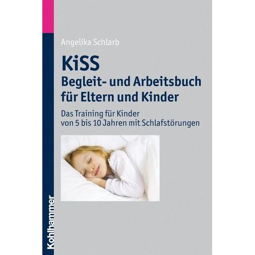 KiSS – Begleit- und Arbeitsbuch für Eltern und Kinder – Angelika A. Schlarb