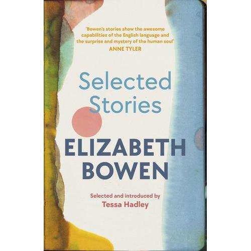 The Selected Stories of Elizabeth Bowen – Elizabeth Bowen