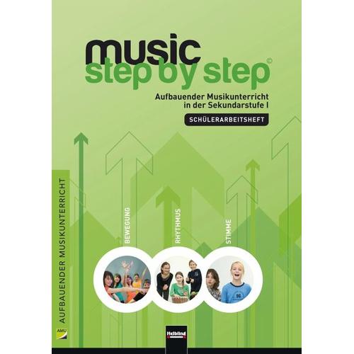 Music Step by Step 1. Schülerarbeitsheft