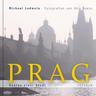 Prag. Genius einer Stadt - Michael Ladwein