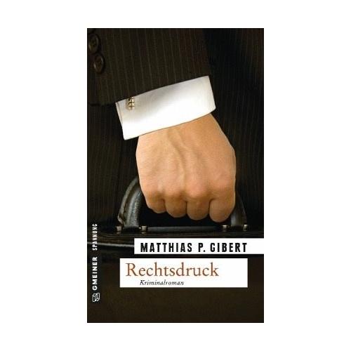 Rechtsdruck / Kommissar Lenz Bd.7 – Matthias P. Gibert